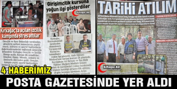 4 HABERİMİZ POSTA GAZETESİNDE YER ALDI