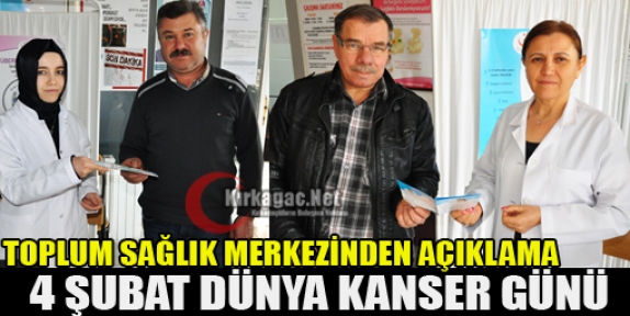 4 ŞUBAT DÜNYA KANSER GÜNÜ