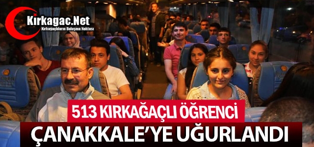 513 KIRKAĞAÇLI ÖĞRENCİ ÇANAKKALE'DE