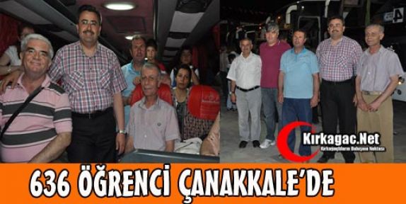 636 KIRKAĞAÇLI ÖĞRENCİ ÇANAKKALE'DE