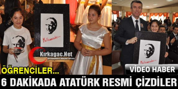 6 DAKİKA DA ATATÜRK RESMİ ÇİZDİLER(VİDEO)