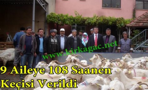 9 Aileye 108 Saanen Keçisi Verildi