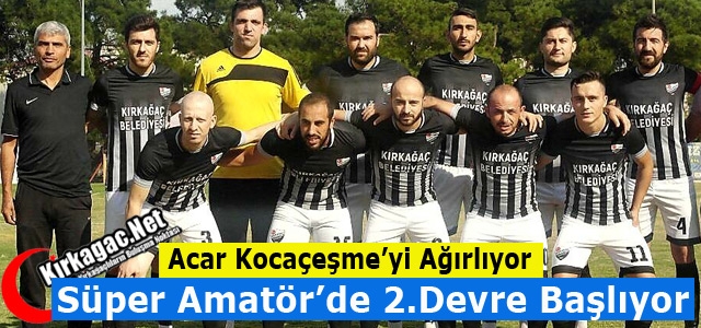 ACAR 2.DEVRENİN İLK MAÇINDA KOCAÇEŞME ÖNÜNDE