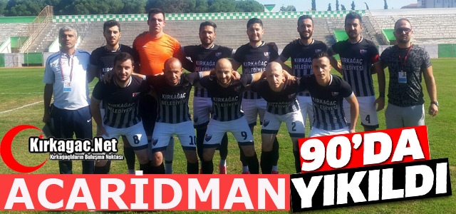 ACAR 90’DA YIKILDI 3-2