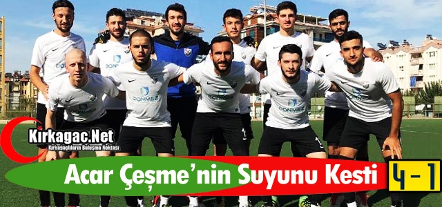 ACAR ÇEŞME'NİN SUYUNU KESTİ 4-1