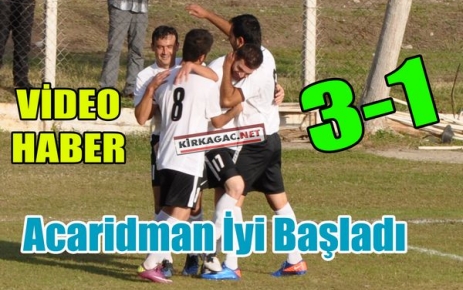 ACAR LİGE İYİ BAŞLADI 3-1(VİDEO)