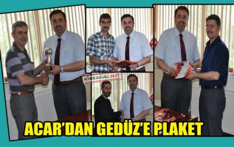 ACAR'DAN GEDÜZ'E PLAKET