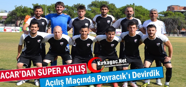 ACAR’DAN SÜPER AÇILIŞ 3-2