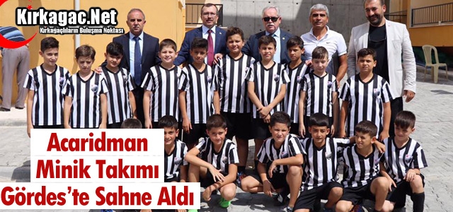 ACARİDMAN MİNİK TAKIMI GÖRDES'TE SAHNE ALDI