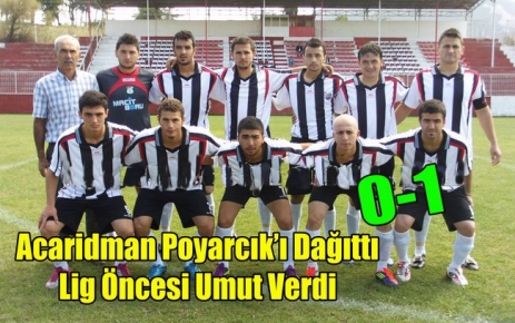 Acaridman Poyracık'ı Dağıttı 1-0