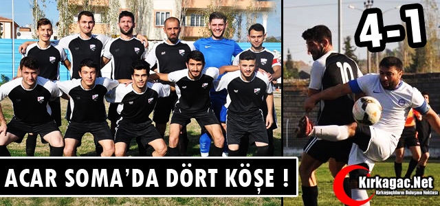 ACARİDMAN SOMA’DA DÖRT KÖŞE ! 4-1