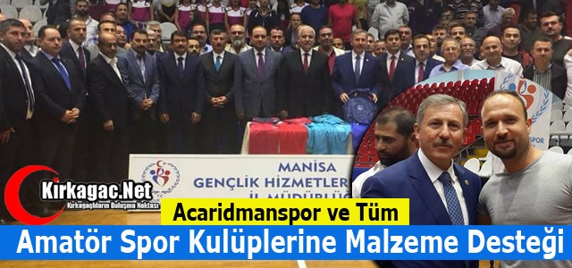 Acaridman ve Tüm Amatör Takımlara Malzeme Desteği