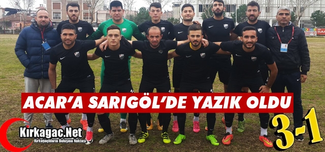 ACARİDMAN'A SARIGÖL'DE YAZIK OLDU 3-1