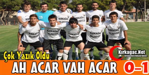 ACARİDMAN'A YAZIK OLDU 1-0