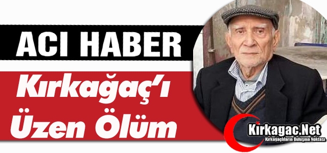 ACI HABER..KIRKAĞAÇ'I ÜZEN ÖLÜM