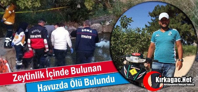 ACI HABER..SULAMA HAVUZUNDA ÖLÜ BULUNDU