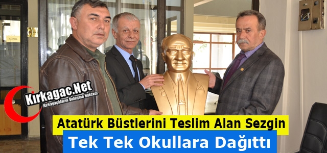 ADD BAŞKANI SEZGİN OKULLARA ATATÜRK BÜSTÜ DAĞITTI