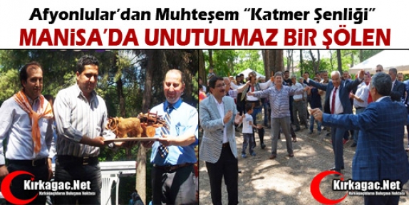 AFYONLULAR’DAN MUHTEŞEM “KATMER ŞENLİĞİ”