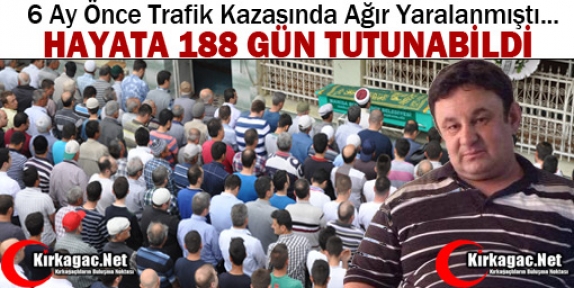 AĞIR YARALANAN ÖNDER YAVUZ 188 GÜN SONRA VEFAT ETTİ