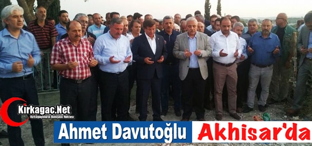 AHMET DAVUTOĞLU AKHİSAR'DA