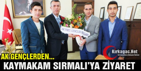 AK GENÇLERDEN KAYMAKAM SIRMALI’YA ZİYARET