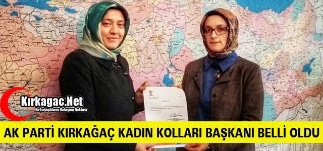 AK PARTİ KIRKAĞAÇ KADIN KOLLARI BAŞKANI BELLİ OLDU