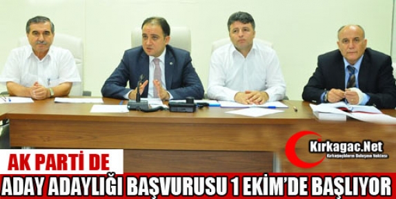 AK PARTİ’DE ADAY ADAYLIĞI BAŞVURUSU 1 EKİM’DE