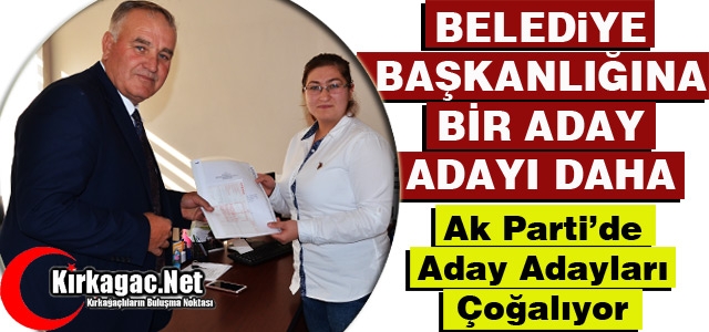 AK PARTİ'DE BİR ADAY ADAYI DAHA