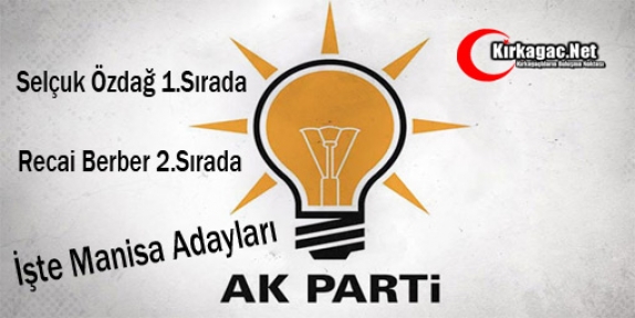 AK PARTİ'DE RECAİ BERBER 2.SIRA'DA