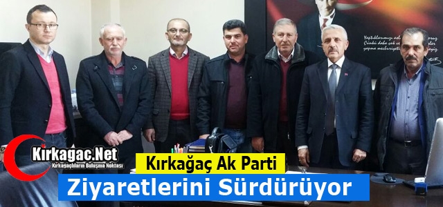 AK PARTİ’DE ZİYARETLER SÜRÜYOR