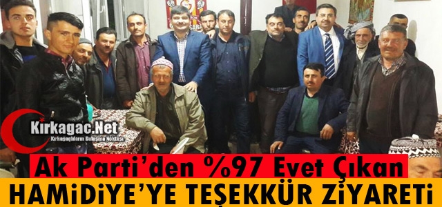 AK PARTİ'DEN %97 “EVET“ VEREN HAMİDİYE'YE TEŞEKKÜR ZİYARET