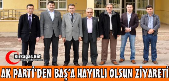 Ak Parti'den Baş'a Hayırlı Olsun Ziyareti