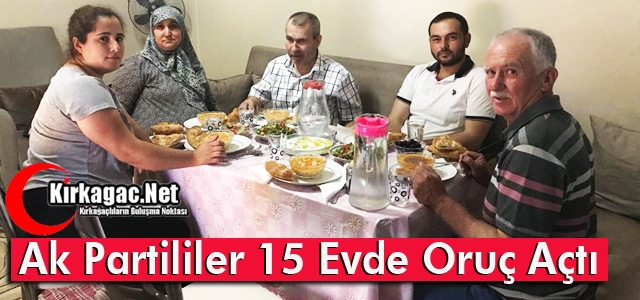 AK PARTİLİLER 15 EVDE İFTAR AÇTI