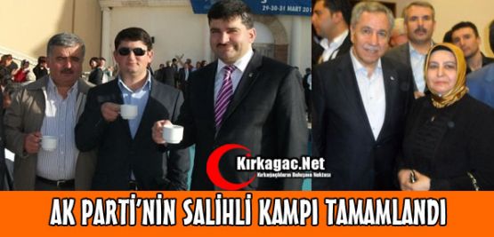 AK PARTİ'NİN SALİHLİ KAMPI TAMAMLANDI