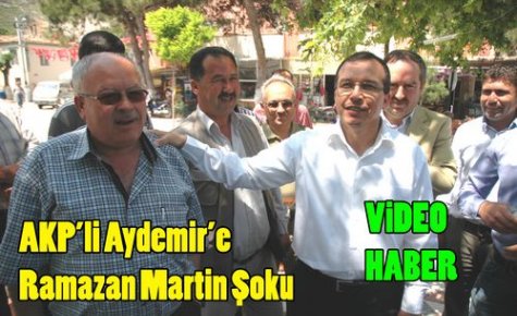 AKP'Lİ ADAYA “MARTİN“ ŞOKU(VİDEO)