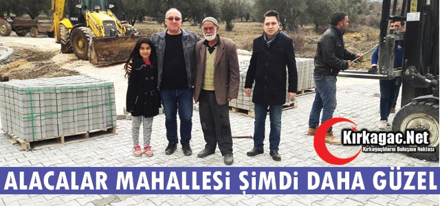 ALACALAR MAHALLESİ ŞİMDİ DAHA GÜZEL