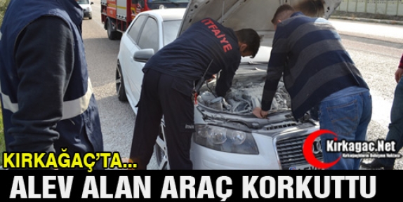 ALEV ALAN ARAÇ KORKUTTU