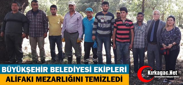 ALİFAKI MEZARLIĞI TEMİZLENDİ