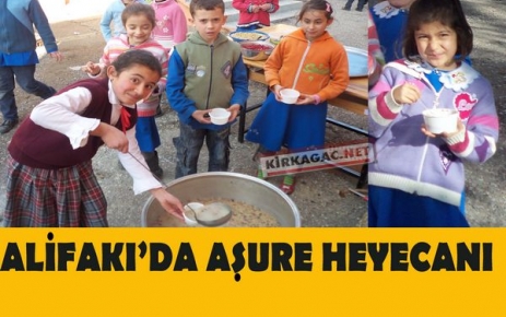 ALİFAKI'DA AŞURE HEYECANI