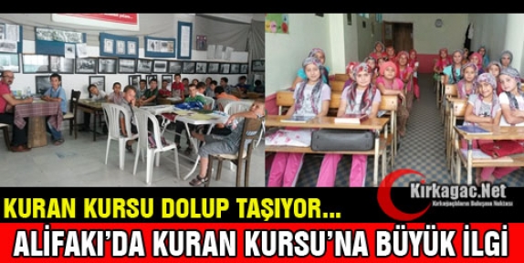 ALİFAKI’DA KURAN KURSUNA BÜYÜK İLGİ