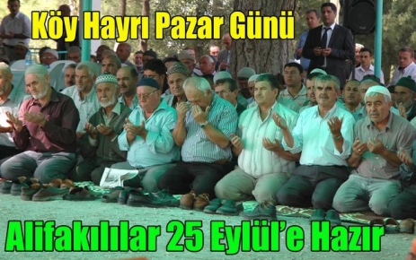 ALİFAKILILAR 25 EYLÜL'E HAZIR