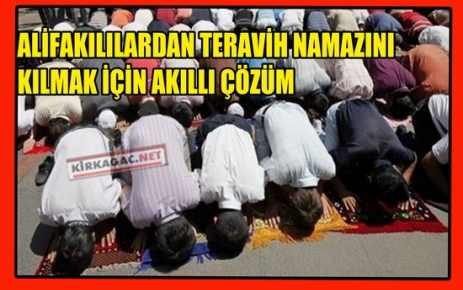 ALİFAKILILARDAN TERAVİH İÇİN AKILLI ÇÖZÜM  