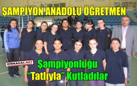 ANADOLU ÖĞRETMEN LİSESİ ŞAMPİYON