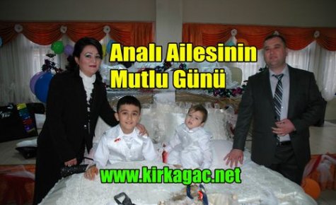 Analı Ailesinin Mutlu Günü