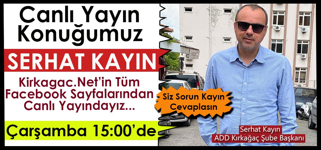 SİZ SORUN SERHAT KAYIN CANLI YAYINDA CEVAPLASIN