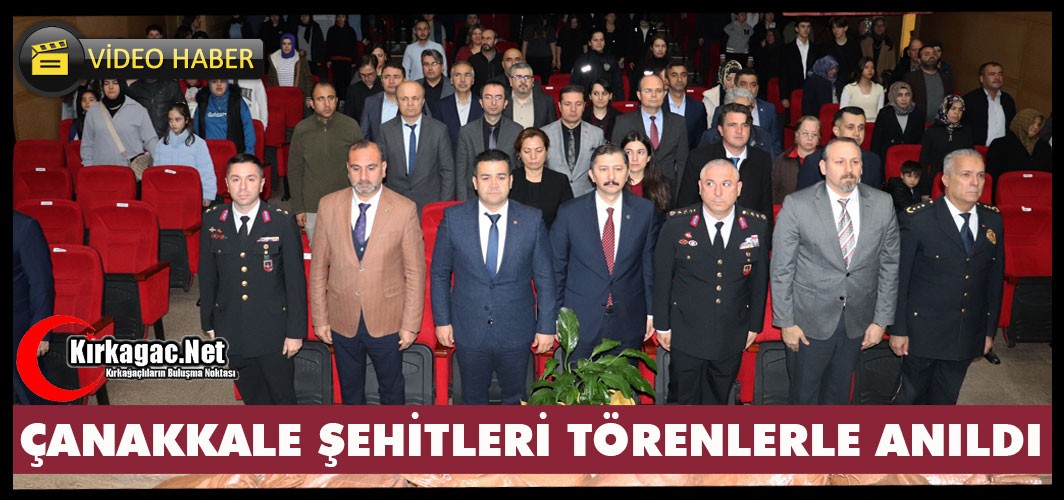 ÇANAKKALE ŞEHİTLERİ KIRKAĞAÇ’TA TÖRENLERLE ANILDI