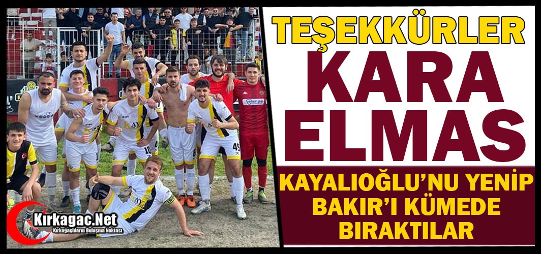 TEŞEKKÜRLER SOMA 301 KARAELMAS..BAKIR'DA BÜYÜK SEVİNÇ