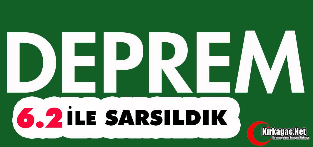 DEPREM..6.2 İLE SARSILDIK
