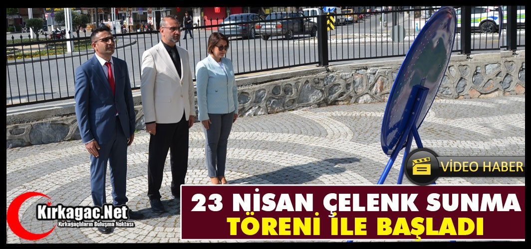 23 NİSAN KIRKAĞAÇ'TA COŞKUYLA KUTLANDI