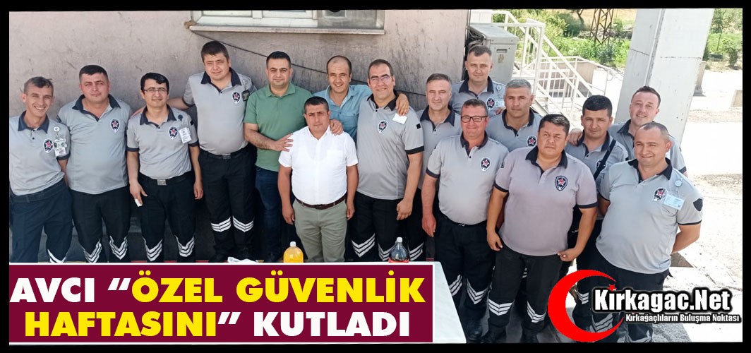 AVCI "ÖZEL GÜVENLİK HAFTASINI" KUTLADI